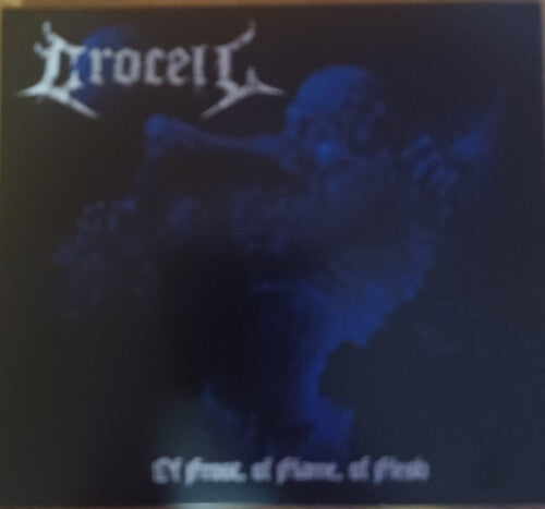 Crocell - Of Frost Of Flame Of Flesh (CD)