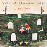 フェリーチェ・ブラザーズ - Valley Of Abandoned Songs (CD)