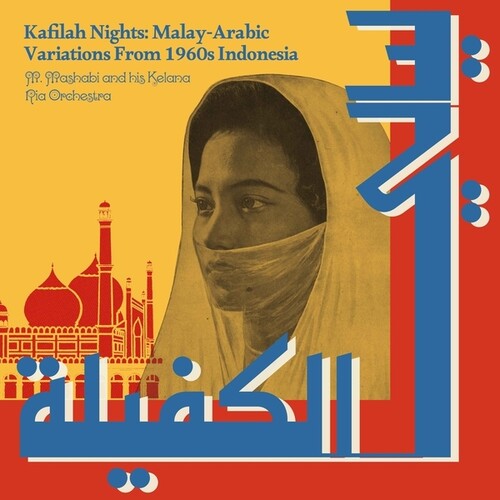 Kafilah Nights: Malay-Arabic Variations From 1960s Indonesia (CD)