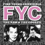 Fine Young Cannibals - Raw & The Cooked - Black Vinyl (Vinyl)