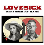 the album cover for Lovesick - Remember My Name (Uk)