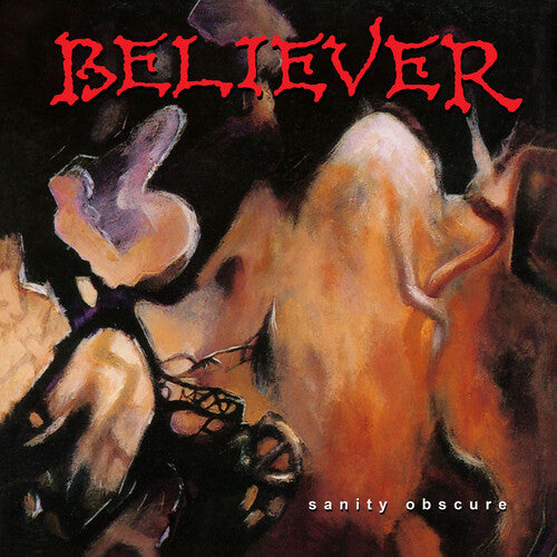 Believer - Sanity Obscure (Vinyl)