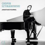Jonathan Fournel - Chopin y Szymanowski (CD)