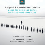 the album cover for Margutti / Castelnuovo-Tedesco / Spera - Works For Choir & Guitar Rivers Romancero
