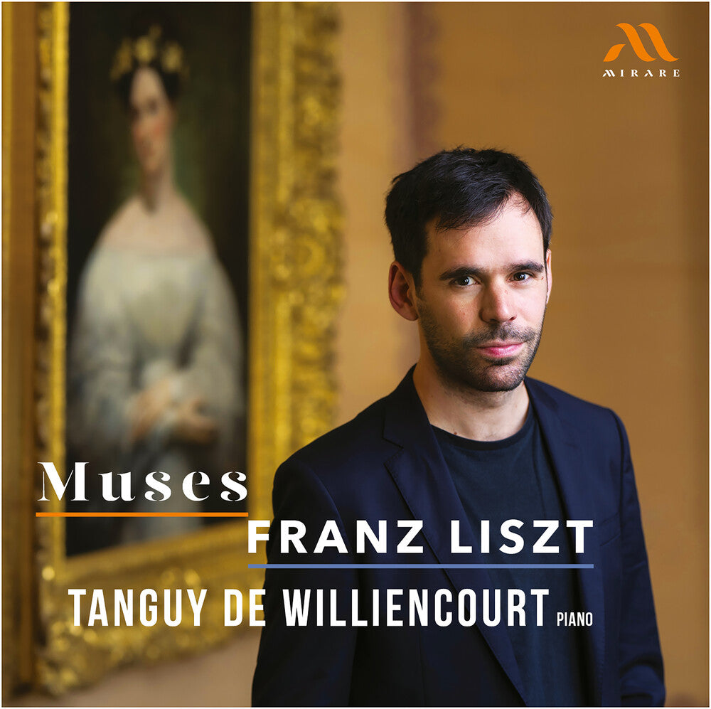 the album cover for Tanguy WilliencourtDe - Muses - Franz Liszt