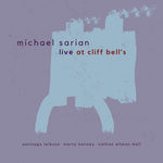 Michael Sarian - En vivo en casa de Cliff Bell (CD)