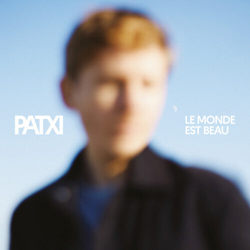 Patxi - Le Monde Est Beau (Vinilo)