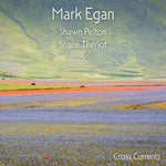 Mark Egan - Cross Currents (Vinilo)