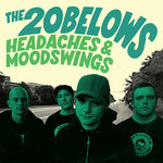 20 Belows - Dolores de cabeza y cambios de humor (Vinilo)