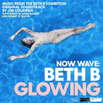 Jim Coleman - NOW WAVE: Glowing: Music From The Beth B Exhibition (CD)