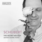 Mathieu Gaudet - Schubert: La melodía secreta (CD)