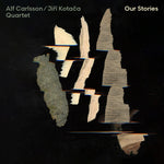the album cover for Alf Carlsson/ Korman,Peter / Kuruc,Kristian - Our Stories