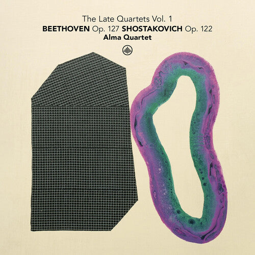 Alma Quartet - The Late Quartets, Vol. 1 - Beethoven, Op. 127 & Shostakovich, Op. 122 (CD)