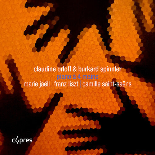 Claudine Orloff - Jaell, Liszt & Saint-Saens: Piano a 4 mains (CD)
