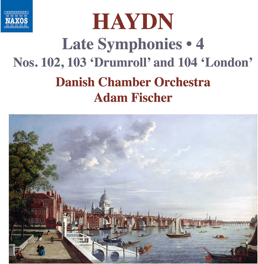 the album cover for Haydn / Fischer / Danish Chamber Orchestra - Late Symphonies Vol. 4 - Nos. 102-104