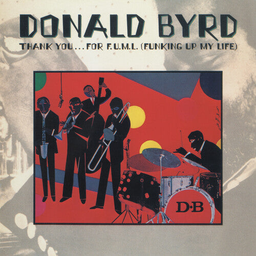 Donald Byrd - Gracias... por FUML (Arruinando mi vida) (CD)