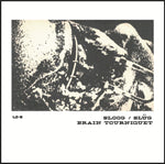 the album cover for Sloog / Brain Tourniquet - Split