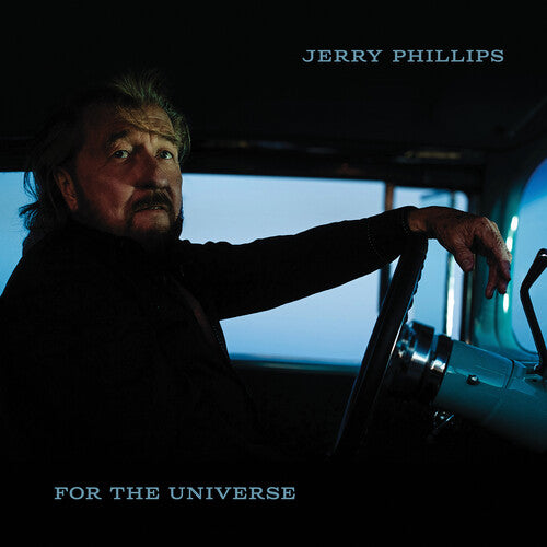 Jerry Phillips - For The Universe (CD)
