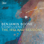 Benjamin Boone - Confluence: The Ireland Sessions (CD)