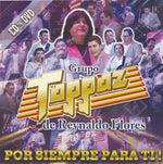 the album cover for Grupo Toppaz - Por Siempre Para (Bonus Dvd)
