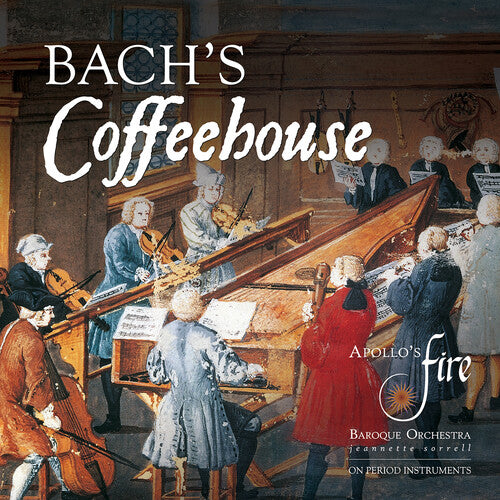 Apollo's Fire - Bach's Coffeehouse (CD)