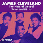 the album cover for James Cleveland - King Of Gospel - The Early Years 1951-1962