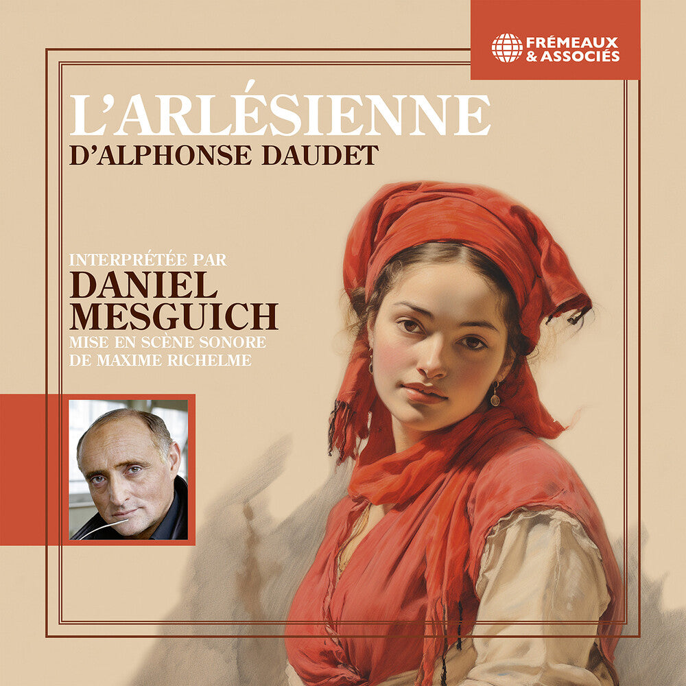 the album cover for Alphonse Daudet/ Mesguich,Daniel - Larlesienne - Mise En Scene Sonore De Maxime
