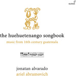 the album cover for Music From 16th Century Guatemala / Alvarado - Huehuetenango Songbook