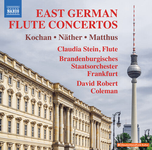 Claudia Stein - Kochan, Matthus &amp; Nather: Conciertos para flauta de Alemania del Este (CD)