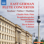 Claudia Stein - Kochan, Matthus &amp; Nather: Conciertos para flauta de Alemania del Este (CD)