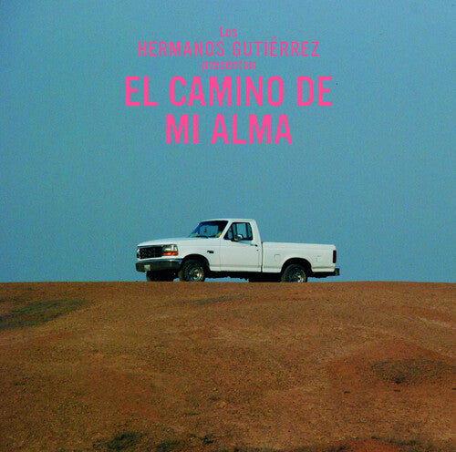 Hermanos Gutierrez - El Camino De Mi Alma (Vinyl)