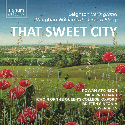 David Cuthbert - That Sweet City– Leighton: Veris Gratia, Op. 6; Vaughan Williams: An Oxford Elegy (CD)