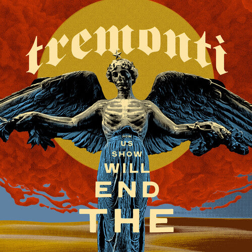 Tremonti - El fin nos mostrará cómo (Vinilo)