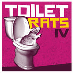 the album cover for Toilet Rats - Toilet Rats Iv