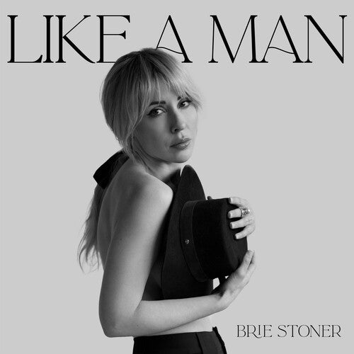 Brie Stoner - Like a Man (CD)