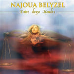 Najoua Belyzel - Entre Deux Mondes - en Equilibre (Vinyl)