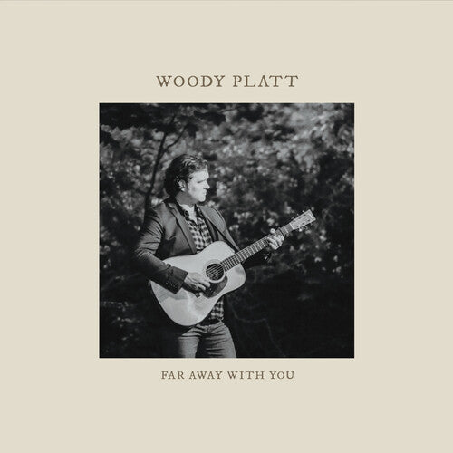 Woody Platt - Far Away with You (CD)