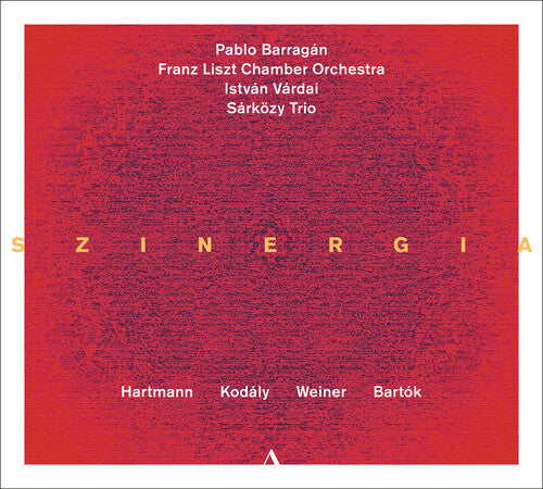 Pablo Barragan - Hartmann, Kodaly, Weiner & Bartok: Szinergia (CD)