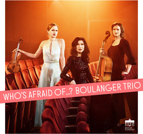 Boulanger Trio - Who's afraid of...? (CD)