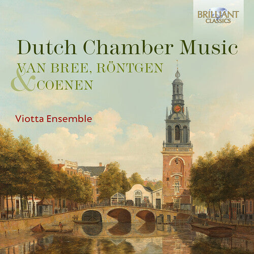 Viotta Ensemble - Van Bree, Rontgen & Coenen: Dutch Chamber Music (CD)