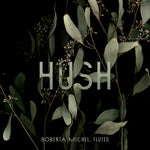 the album cover for Baker / Rigler / Michel - Hush