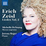 the album cover for Zeisl / Reger / Deyoung - Lieder By Erich Zeisl, Vol. 2