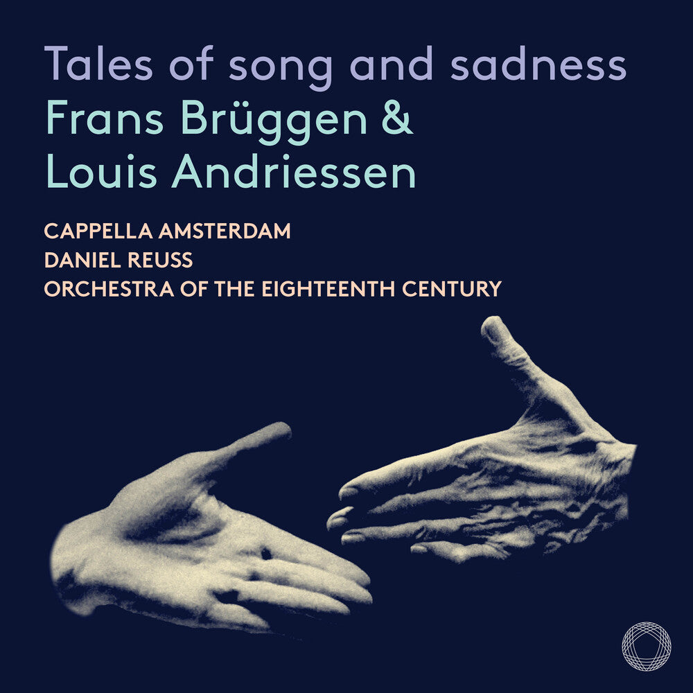 the album cover for Andriessen / Rameau / Bruggen / Sour Cream - Tales Of Song & Sadness