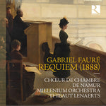Choeur de Chambre de Namur - Faure: Réquiem (1888) (CD)