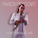 マリオン・メドウズ - Just Doing Me (CD)