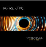 the album cover for Pearl Jam - Live in Vancouver, B.C. 5/4/24