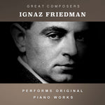 the album cover for Friedman, Ignace - The Condon Collection: Masters of The Piano Roll