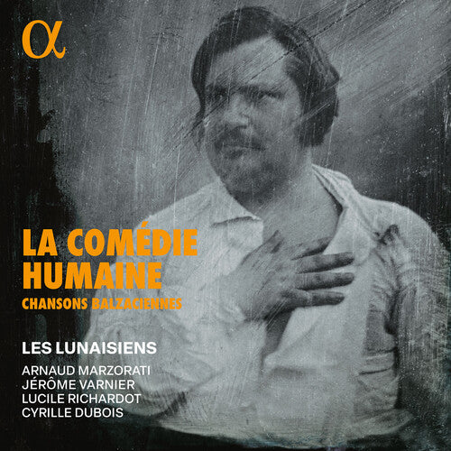 Lucile Richardot - La Comedie Humaine - Chansons balzaciennes (CD)