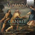 Angelo Goffredi - da Viadana: Solo Tenore Motets; Canale: Keyboard Canzonas (CD)
