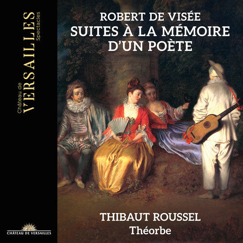 Thibaut Roussel - de Visee: Suites a la Memoire d'un Poete (CD)